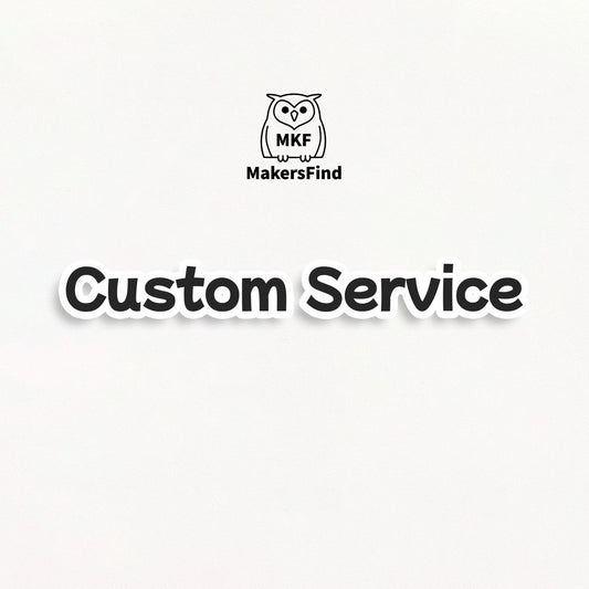 MakersFind Custom Service – Contact Before Ordering